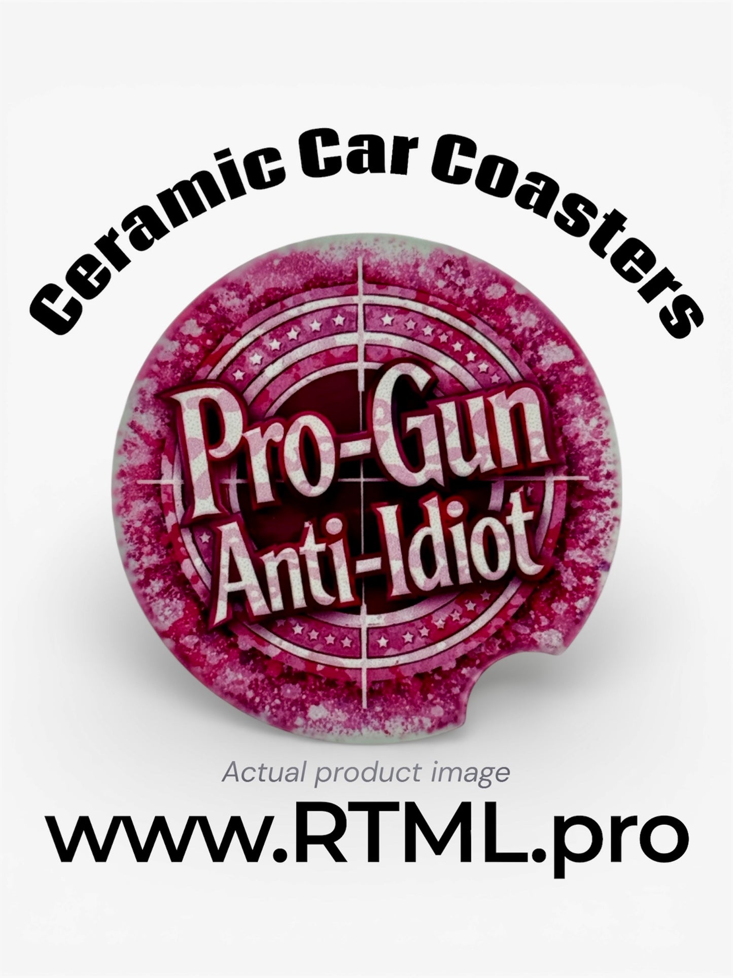 Pro-Gun / Anti-Idiot (Pink Camo) - Ceramic Car Coaster