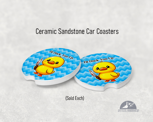 Duck You Up - Ceramic Car Coaster