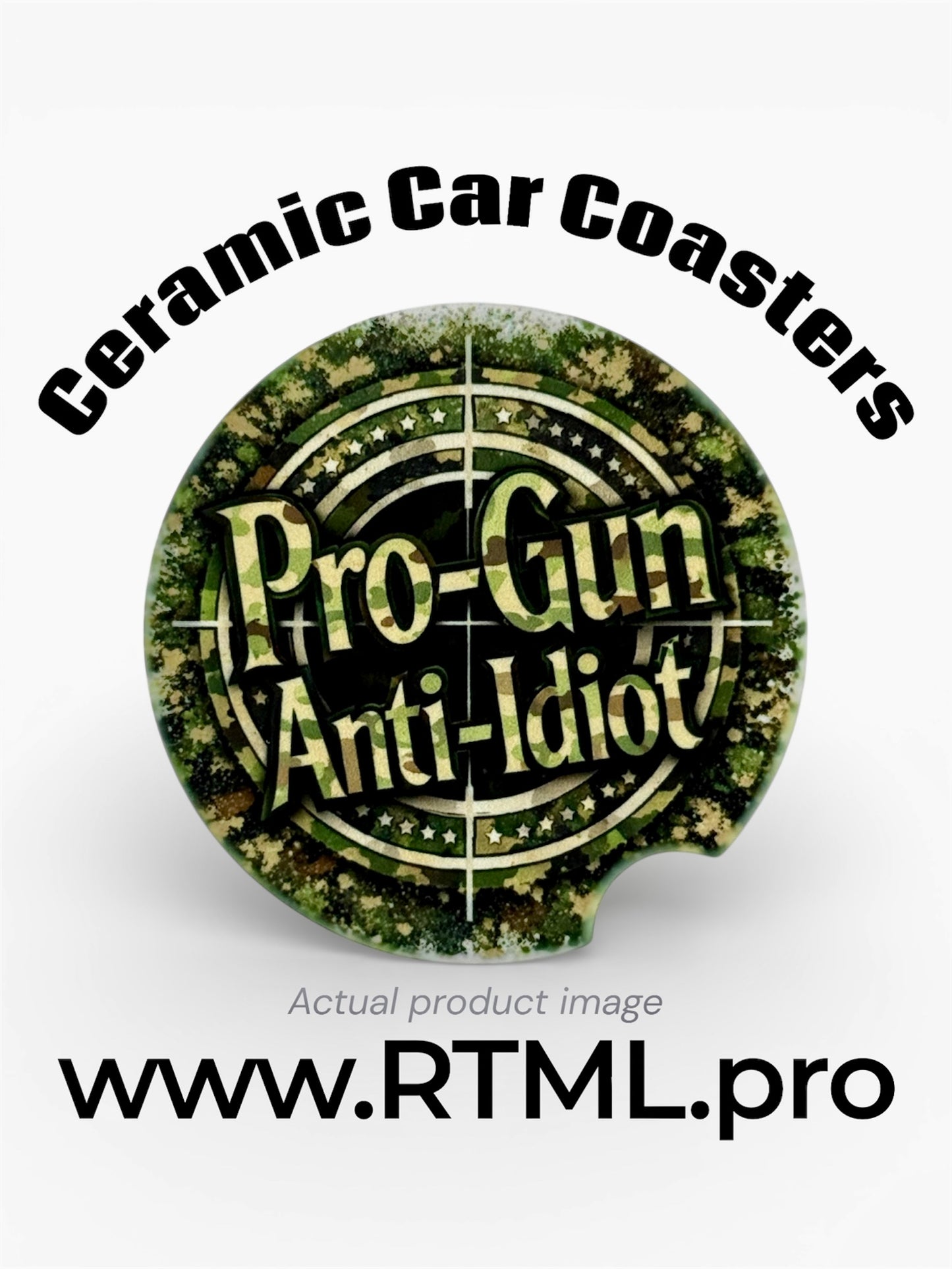 Pro-Gun / Anti-Idiot (Green Camo) - Ceramic Car Coaster