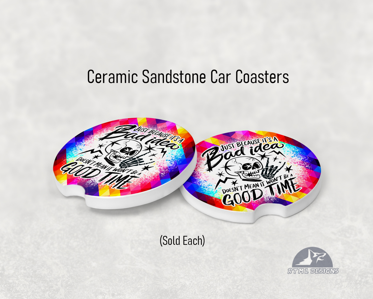 Bad Idea = Good Time - Ceramic Car Coaster