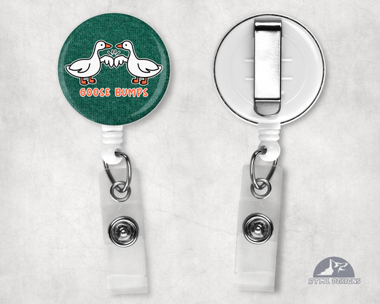 Badge Reel - Goose Bumps