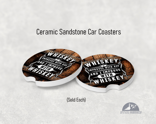 Whiskey Improves Everything - Ceramic Car Coaster