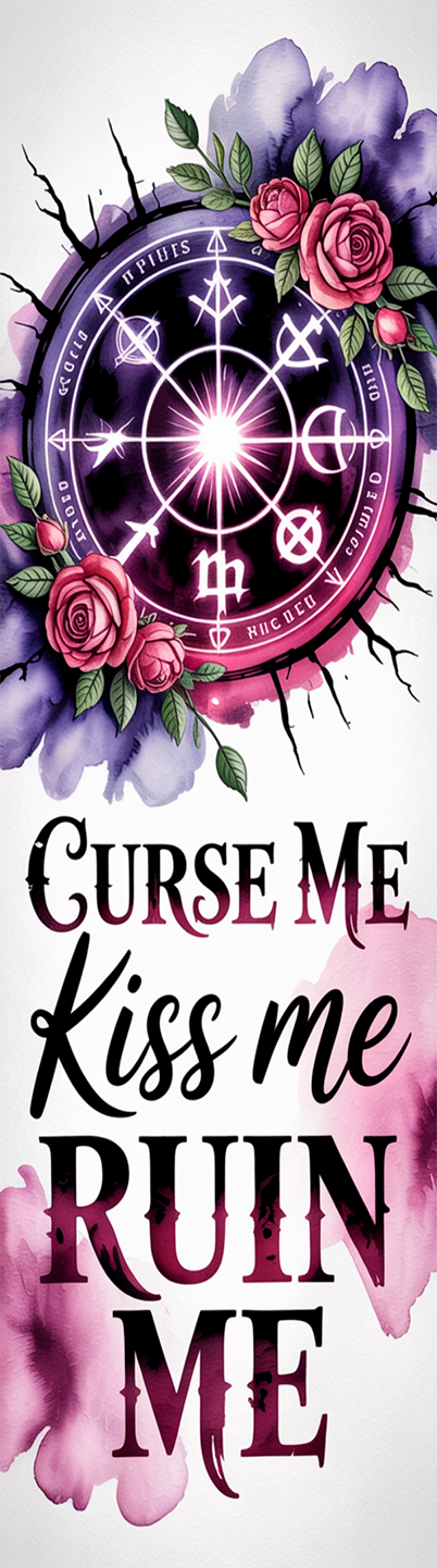 Spicy Reading
 - Curse Me, Kiss Me, Ruin Me
