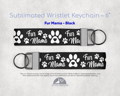 Fur Mama - Key Fob 6" Wristlet Keychain