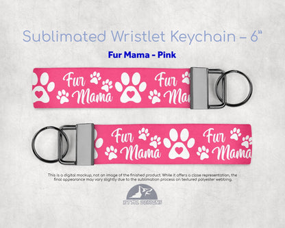 Fur Mama - Key Fob 6" Wristlet Keychain