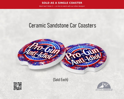 Pro-Gun / Anti-Idiot (Patriotic) - Ceramic Car Coaster